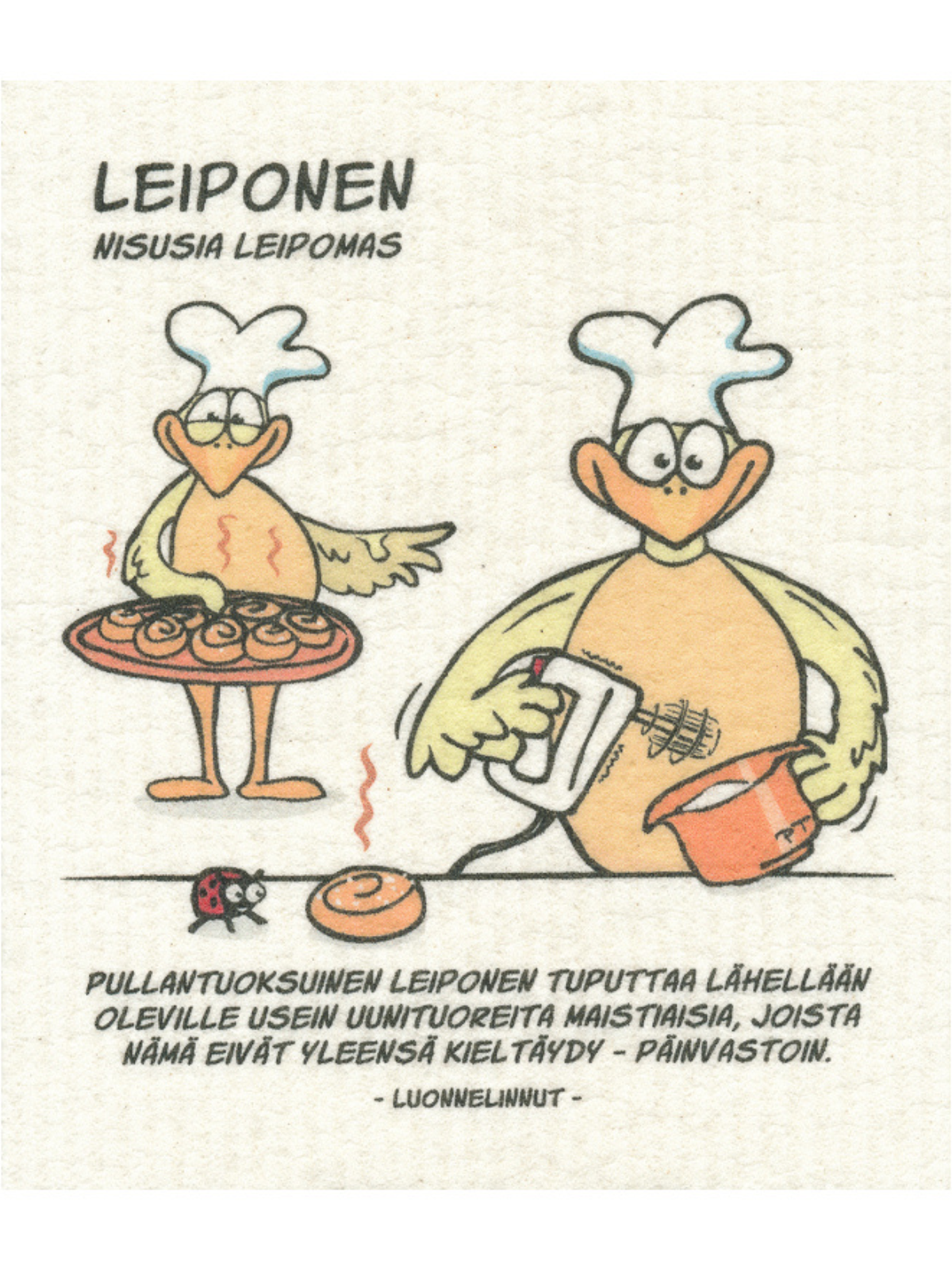 Tiskiliina Leiponen, Luonnelinnut