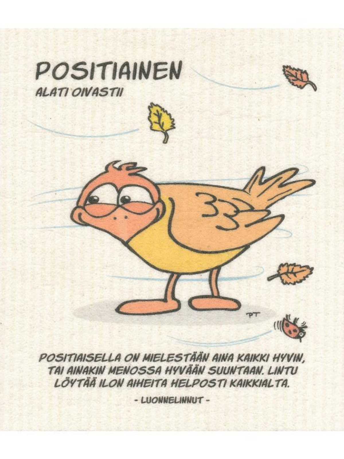 Tiskiliina Positiainen, Luonnelinnut